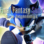Final Fantasy Sonic: New Beginnings