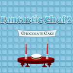 Fantastic Chef 2: Chocolate Cake