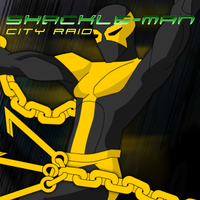 Shackle-Man: City Raid 