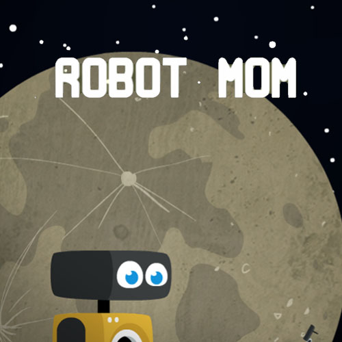 Robot Mom Play Robot Mom At