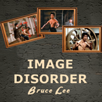 Image Disorder Bruce Lee