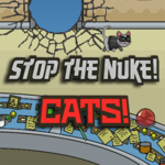 Stop The Nuke! Cat!