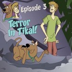 Episode 3: Terror In Tikal!